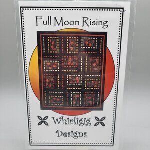 Full Moon Rising Quilt Pattern By Whirligig Designs 73 x 88
